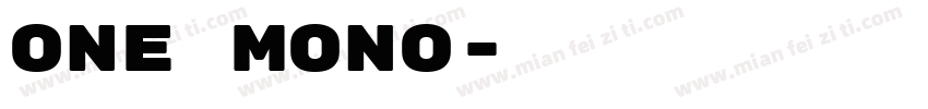 One Mono字体转换